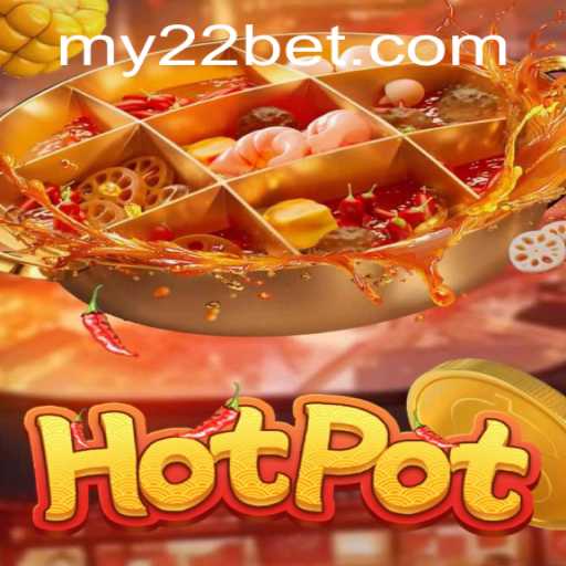 Exploring the Dynamic World of Hotpot: A 22Bet Game Guide